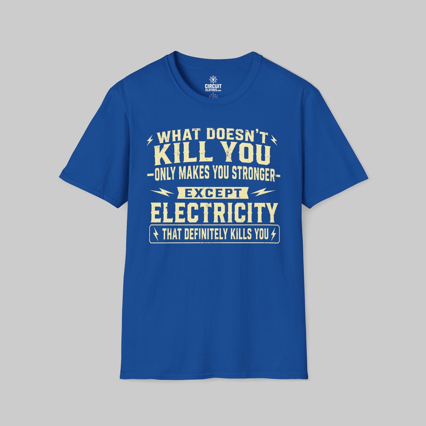 Electricity definitely kills you T-shirt