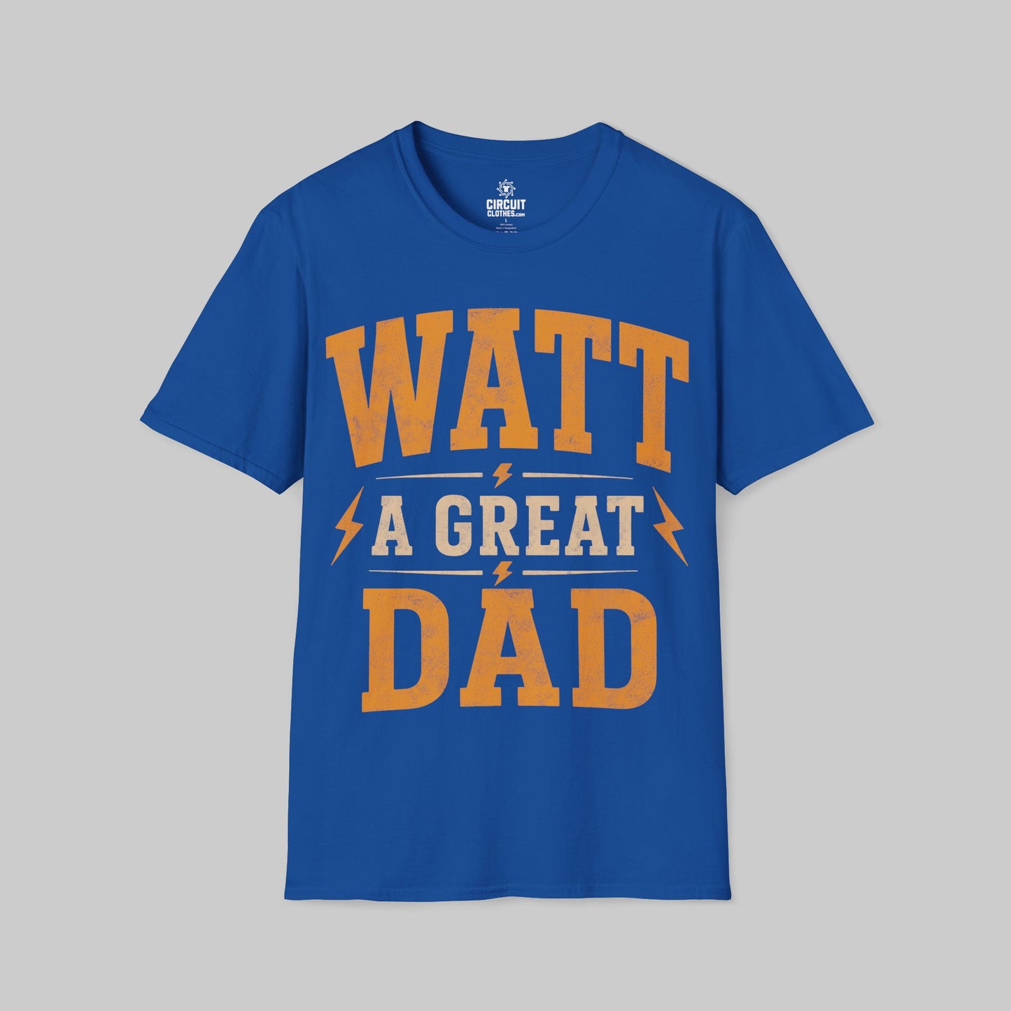 Watt a Great Dad T-shirt