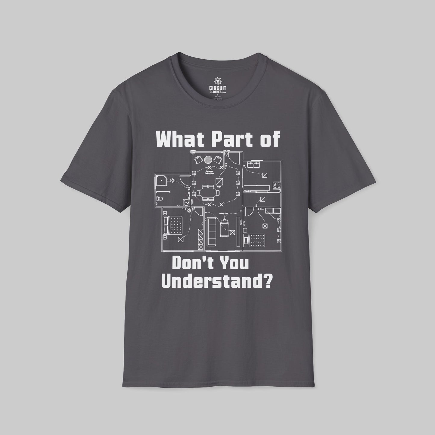 What Part of Don't You Understand? T-shirt