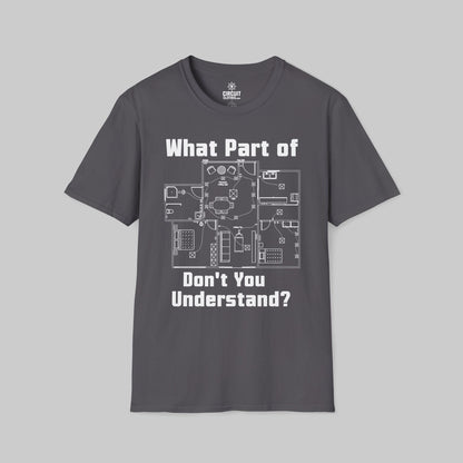 What Part of Don't You Understand? T-shirt