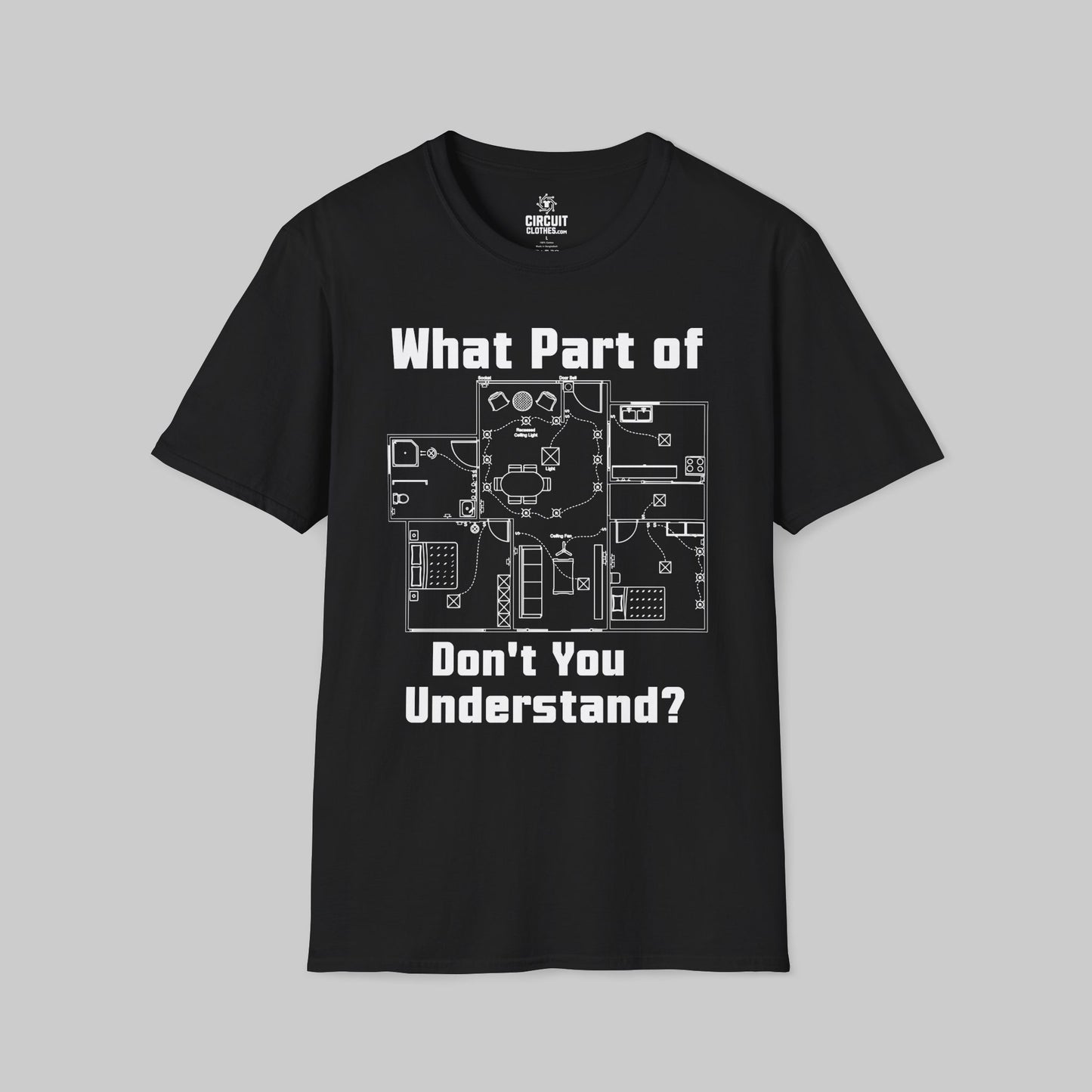 What Part of Don't You Understand? T-shirt