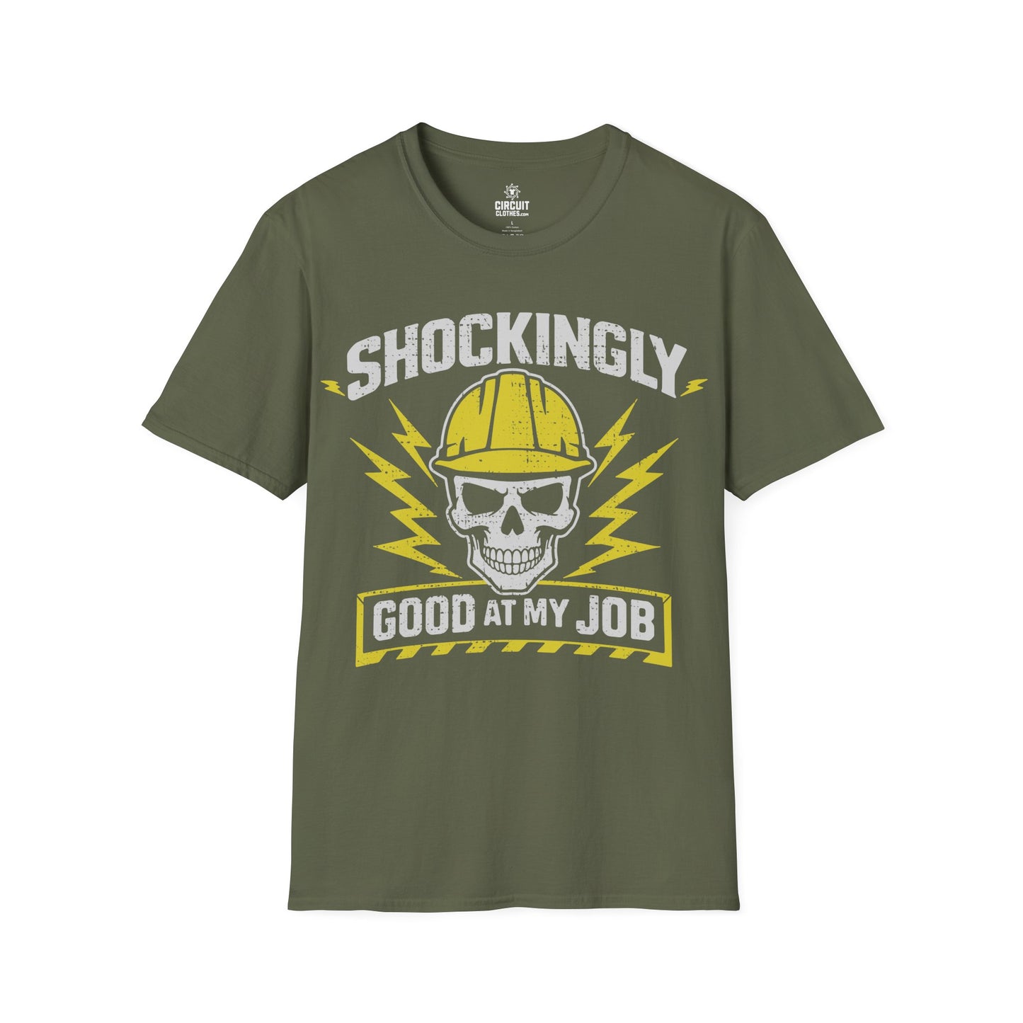 Shockingly Good at my Job T-shirt