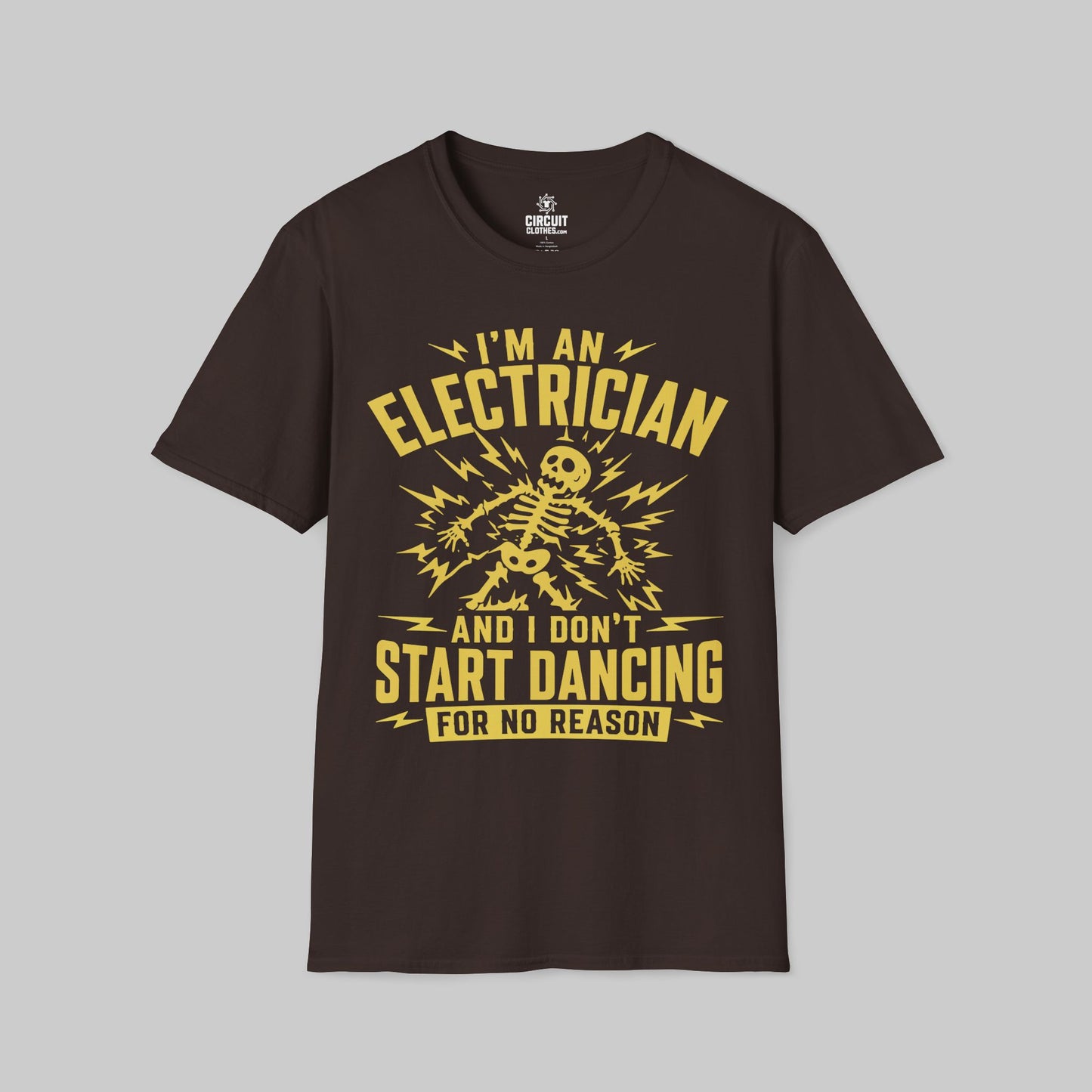 Electrician don't start Dancing for no Reason T-shirt