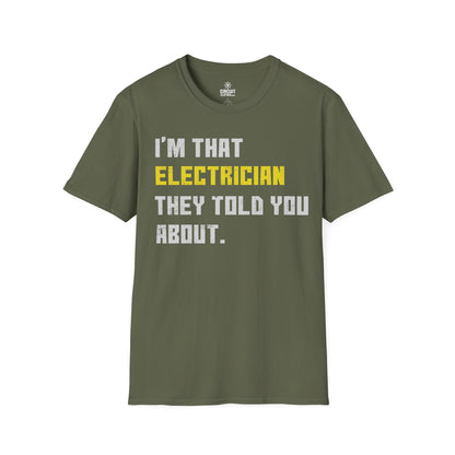 I'm that Electrician they told you about T-shirt
