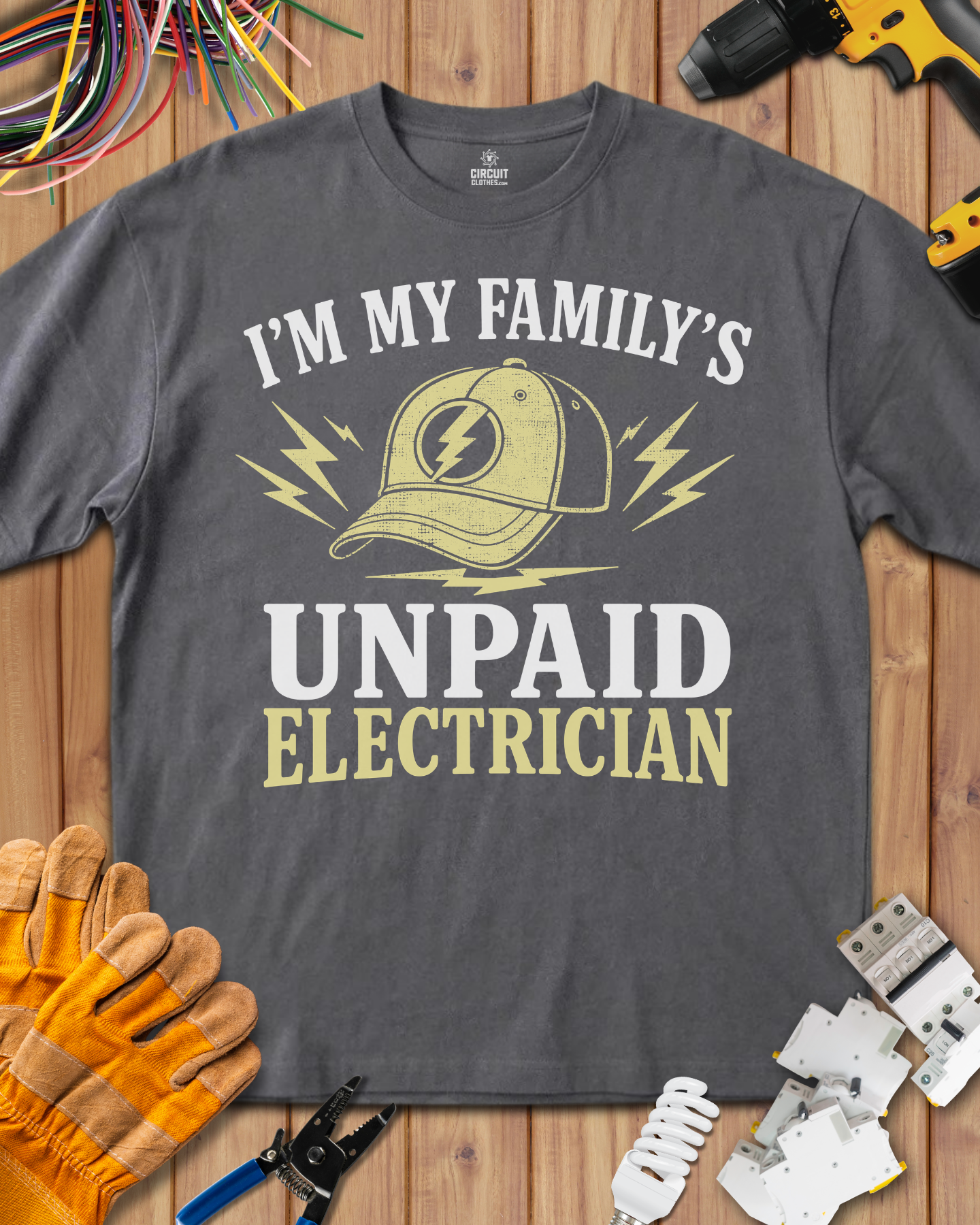 I'm my Family Unpaid Electrician T-shirt