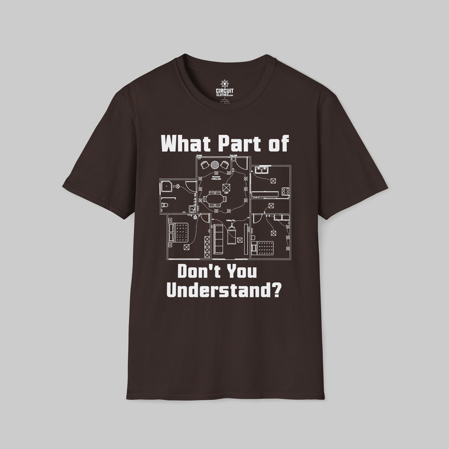 What Part of Don't You Understand? T-shirt