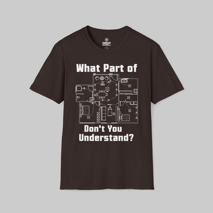 What Part of Don't You Understand? T-shirt