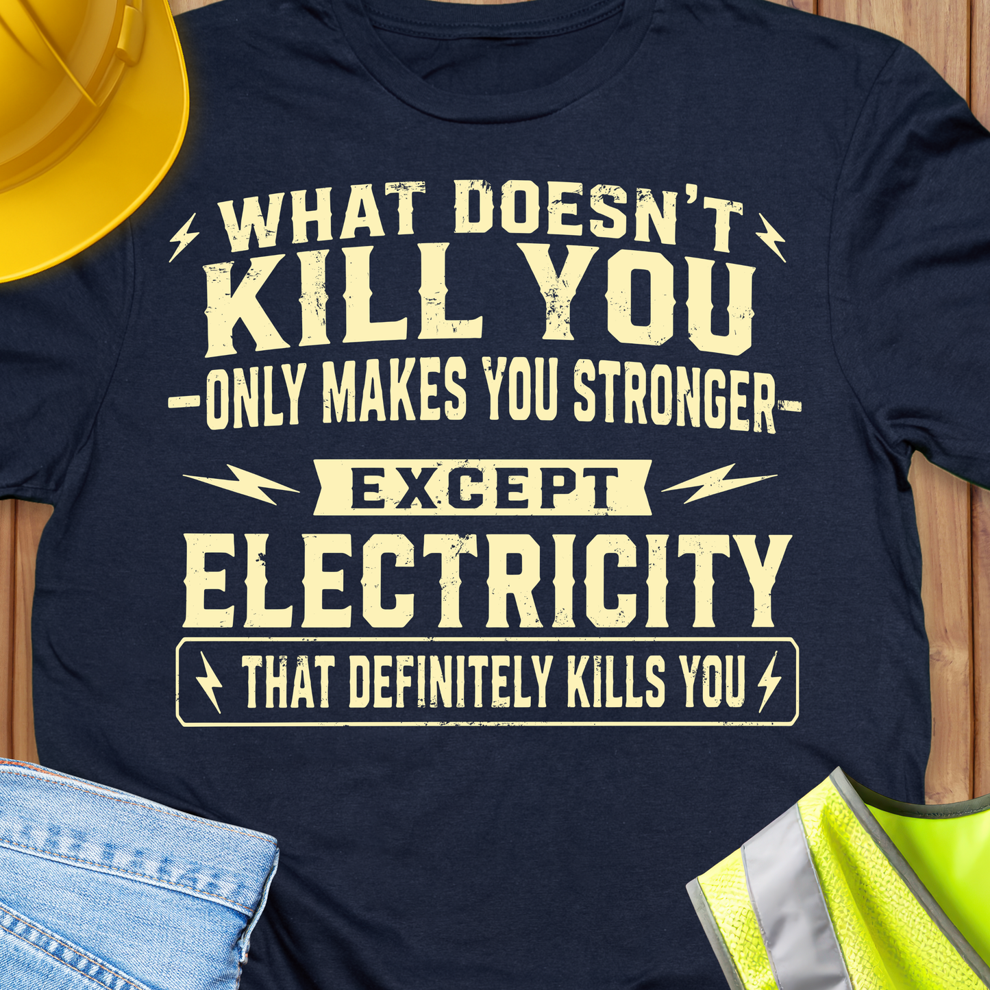 Electricity definitely kills you T-shirt