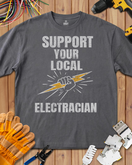 Support Your Local Electrician T-shirt
