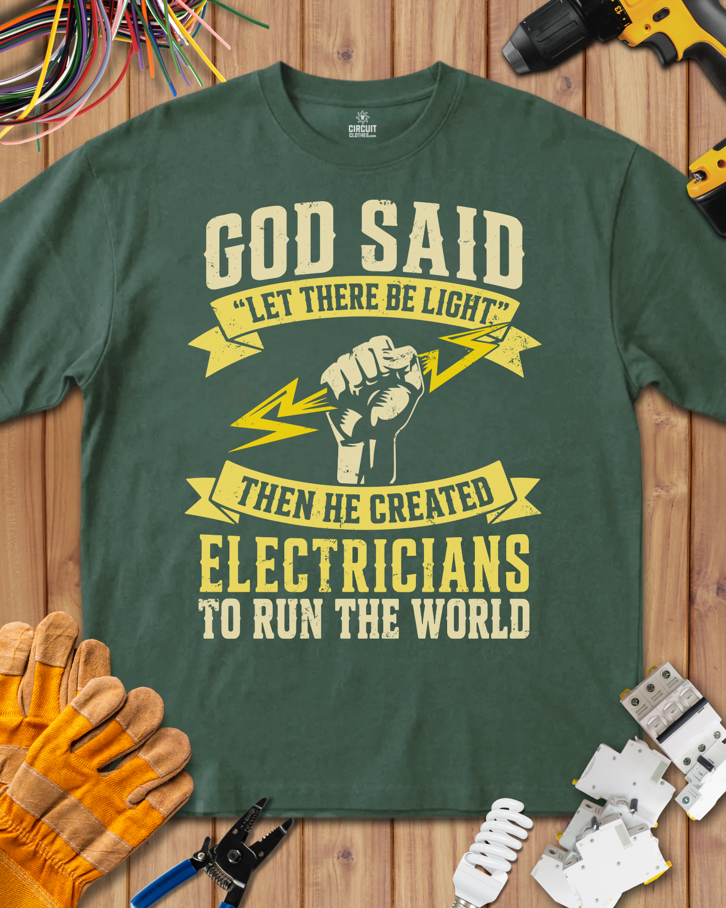 God Said Let There Be Light for Electricians to Run The World T-shirt