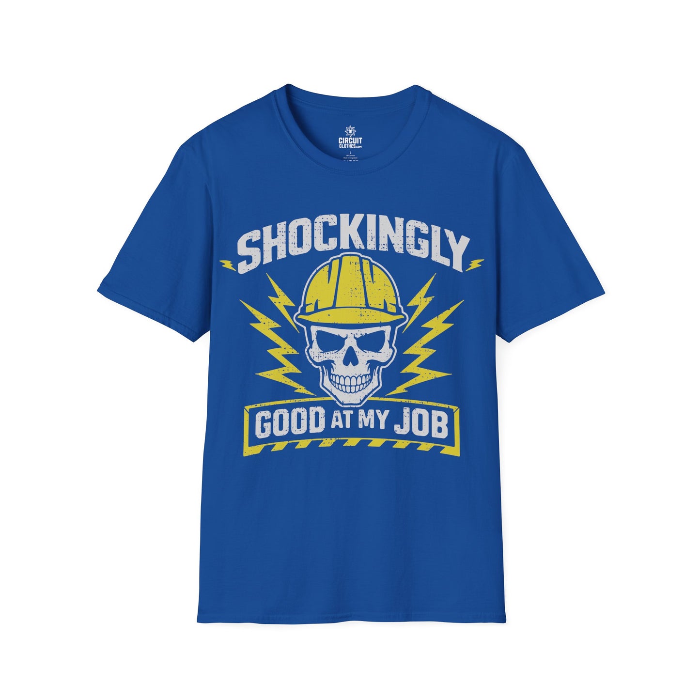 Shockingly Good at my Job T-shirt