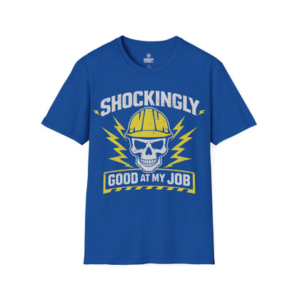 Shockingly Good at my Job T-shirt