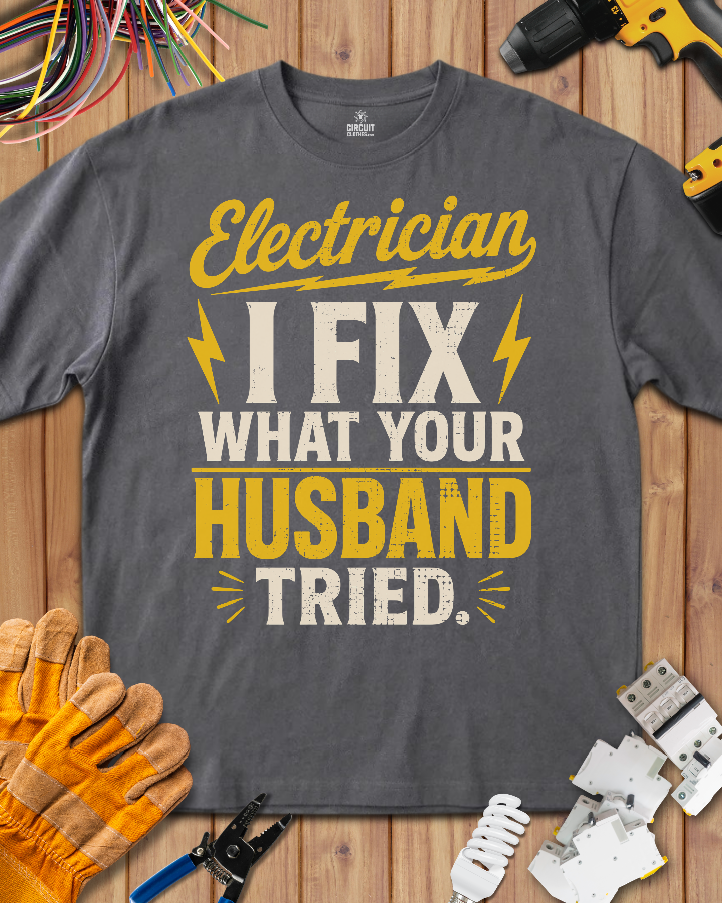 I Fix What your Husband Tried T-shirt