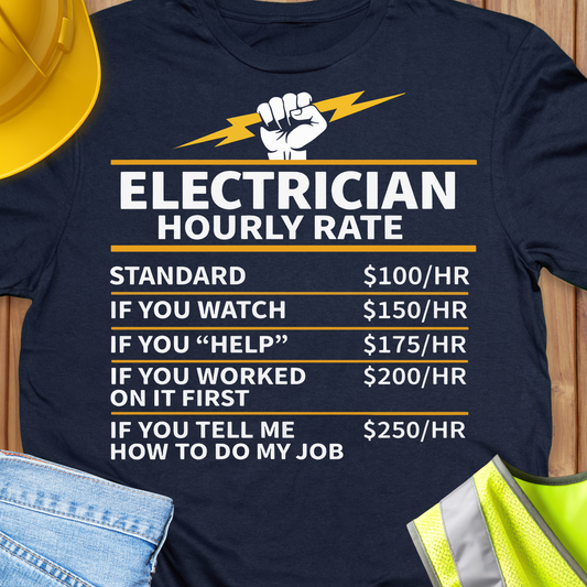 ELECTRICIAN Hourly Rate T-shirt