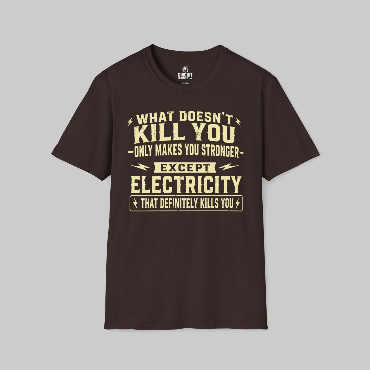 Electricity definitely kills you T-shirt