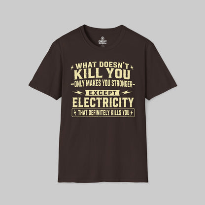 Electricity definitely kills you T-shirt