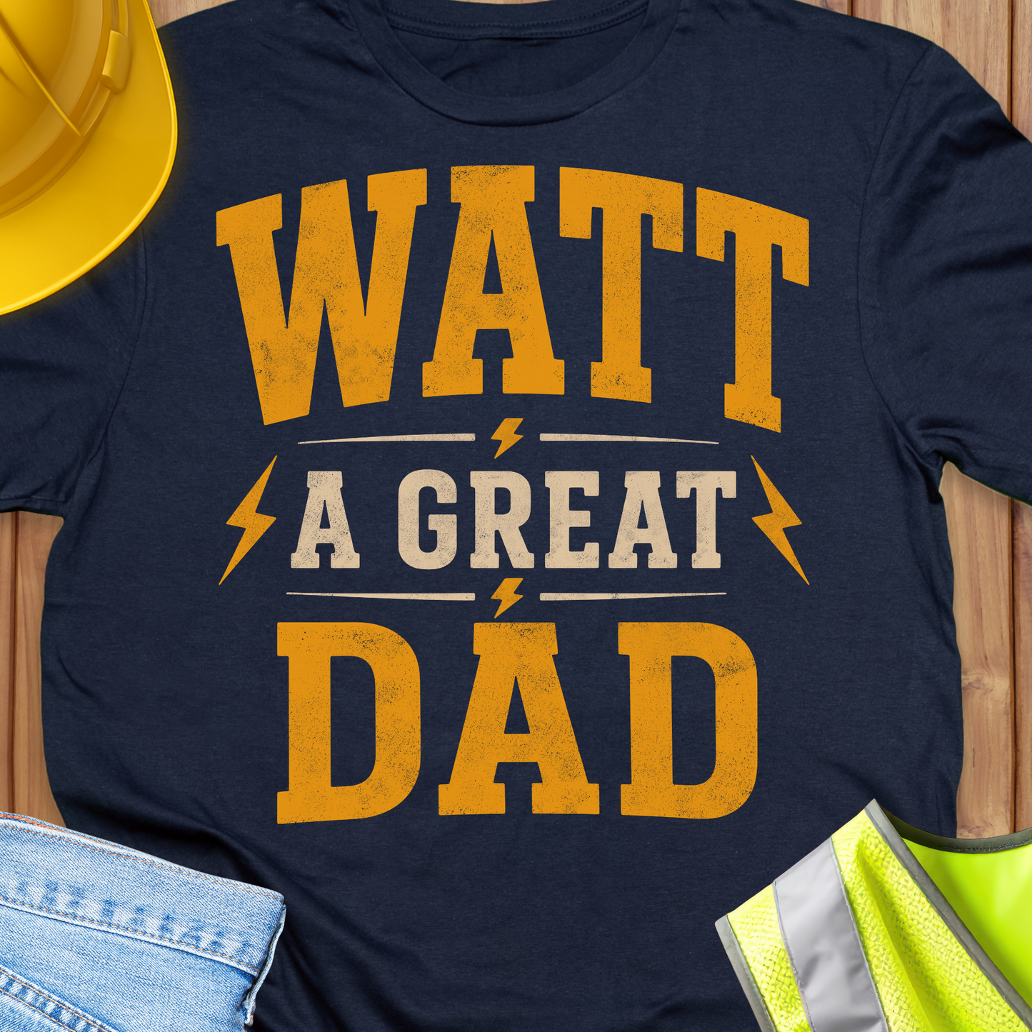 Watt a Great Dad T-shirt