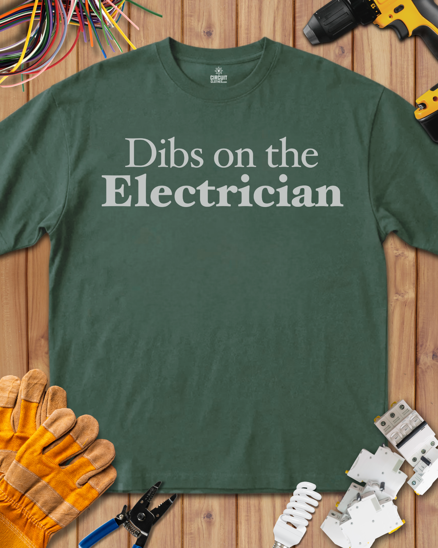 Dibs on the Electrician T-shirt