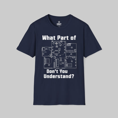 What Part of Don't You Understand? T-shirt