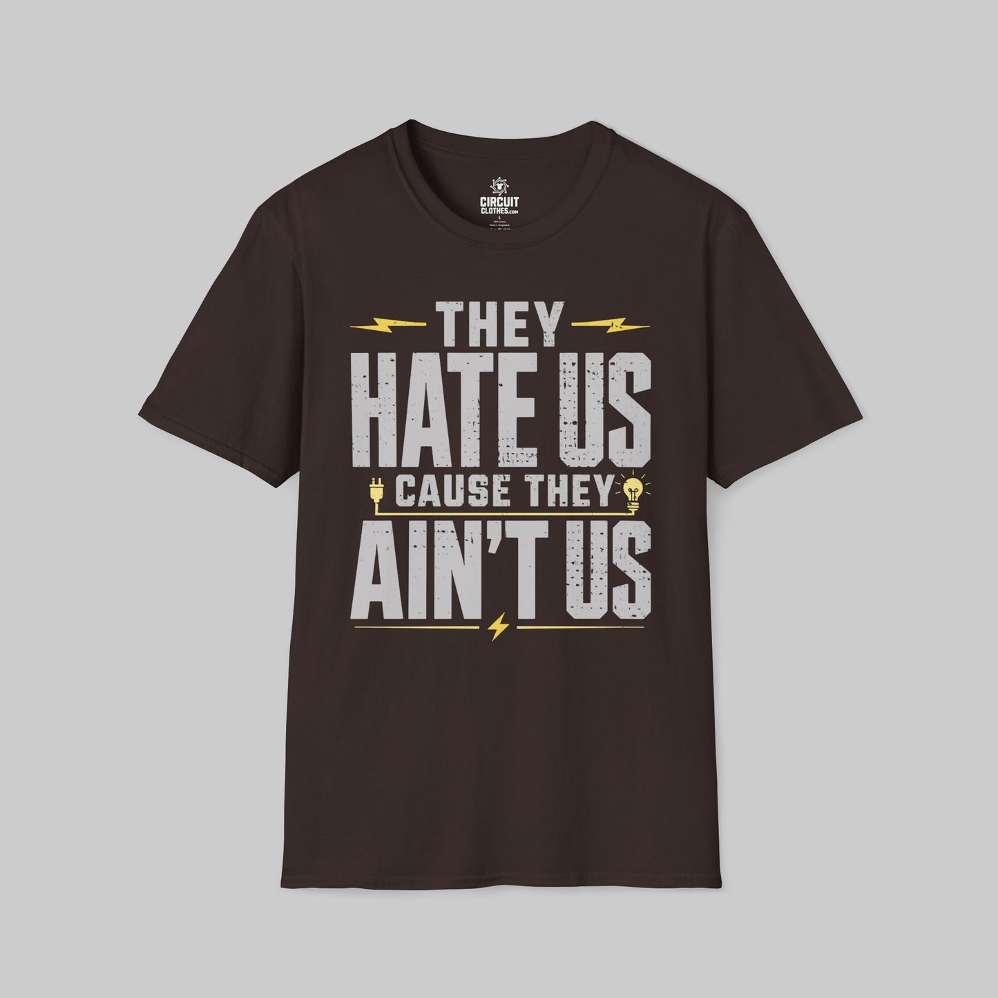 They Hate Us Cause They Ain't Us T-shirt