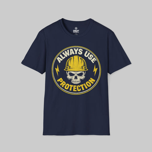 Always Use Protection T-shirt