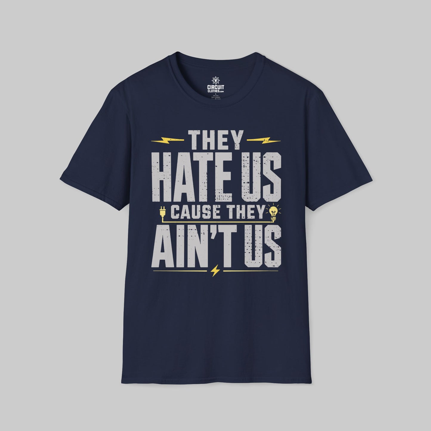 They Hate Us Cause They Ain't Us T-shirt