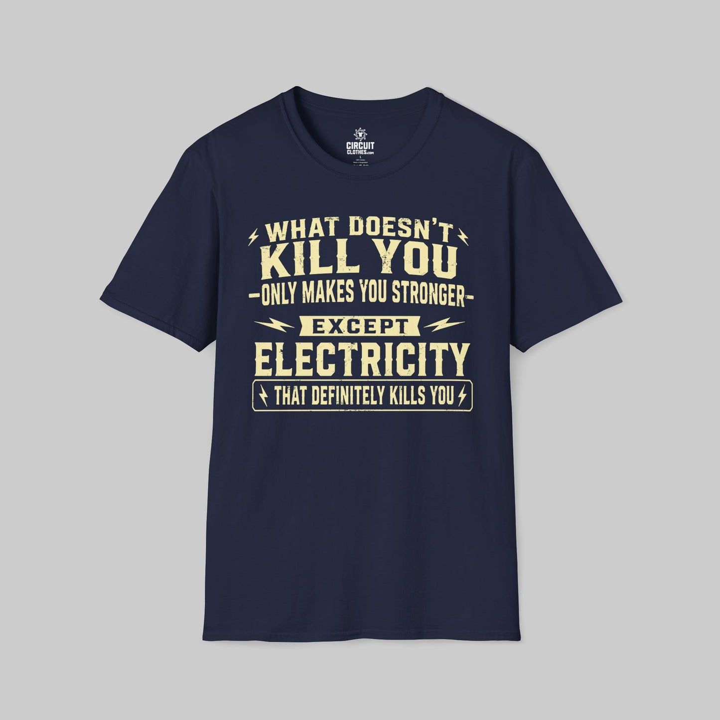 Electricity definitely kills you T-shirt