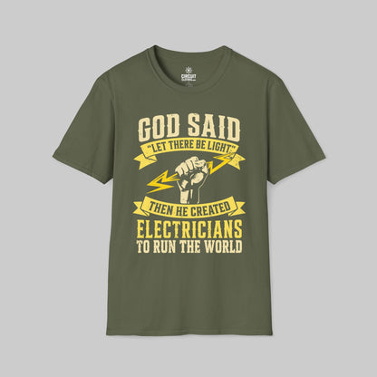 God Said Let There Be Light for Electricians to Run The World T-shirt