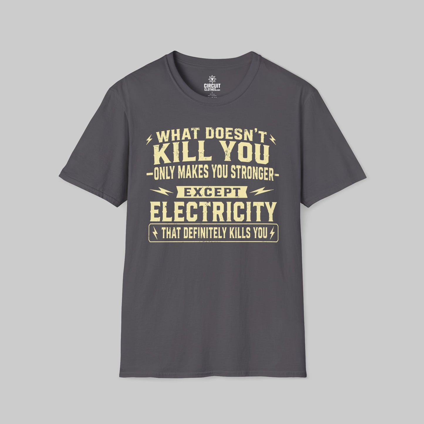 Electricity definitely kills you T-shirt