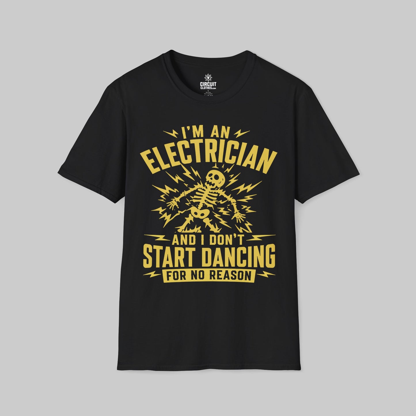 Electrician don't start Dancing for no Reason T-shirt