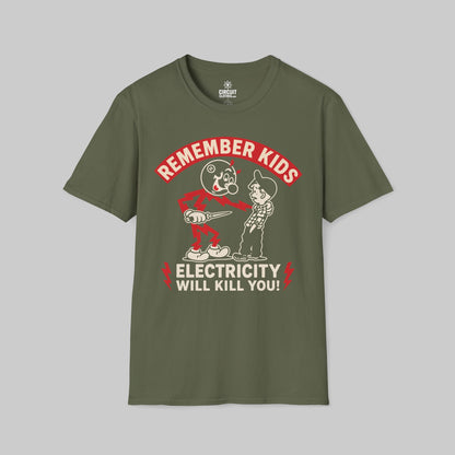 Remember Kids Electricity Will Kill You T-shirt