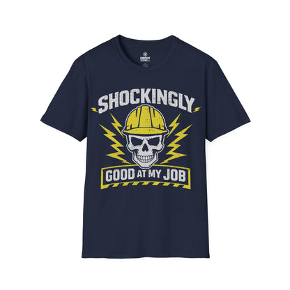 Shockingly Good at my Job T-shirt
