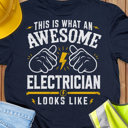 This is What an Awesome Electrician looks like T-shirt
