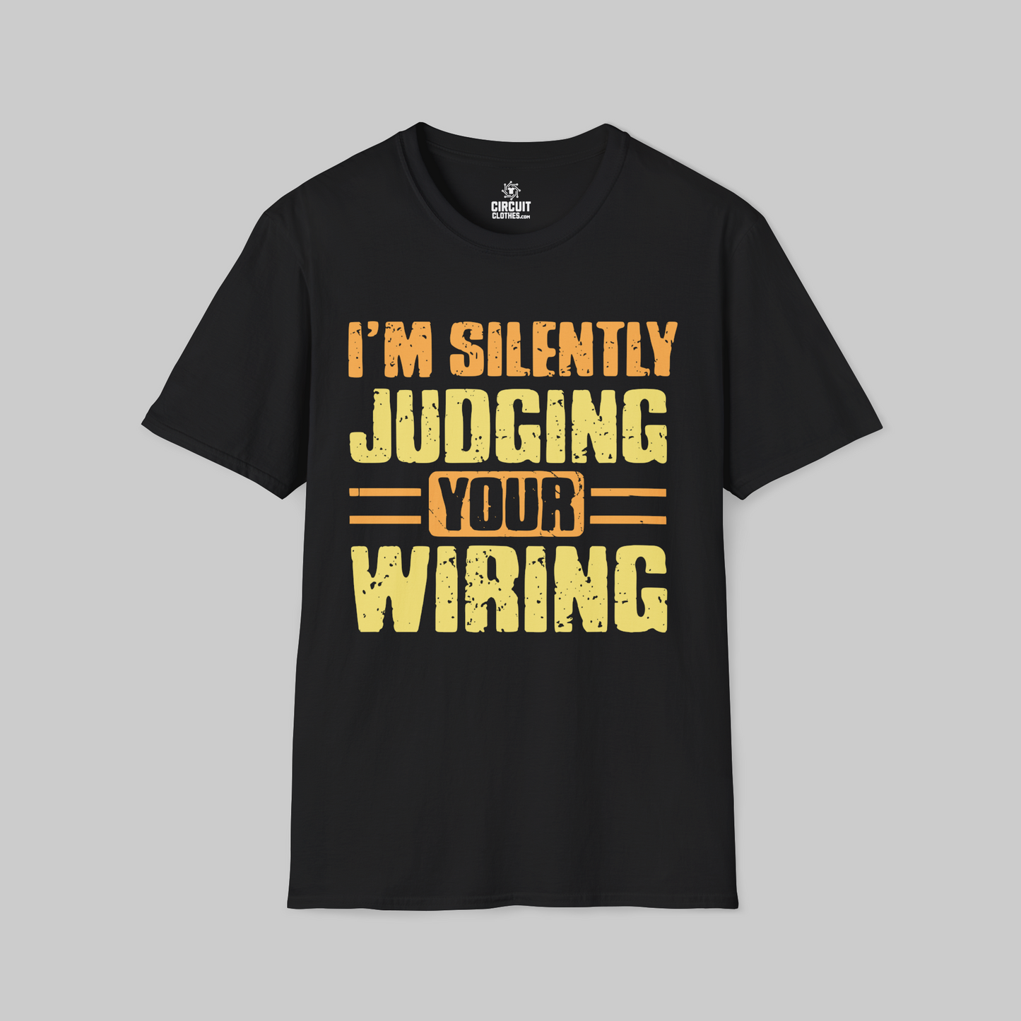 I am Silently Judging Your Wiring  T-shirt