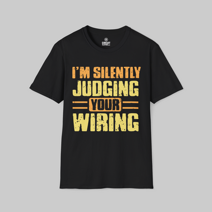 I am Silently Judging Your Wiring  T-shirt