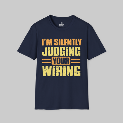 I am Silently Judging Your Wiring  T-shirt