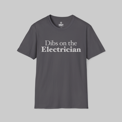 Dibs on the Electrician T-shirt