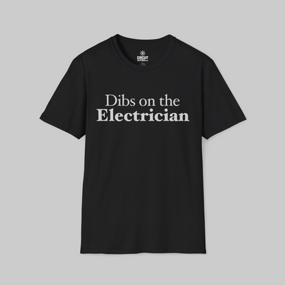 Dibs on the Electrician T-shirt