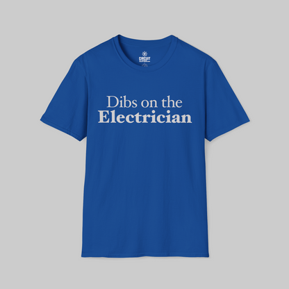 Dibs on the Electrician T-shirt