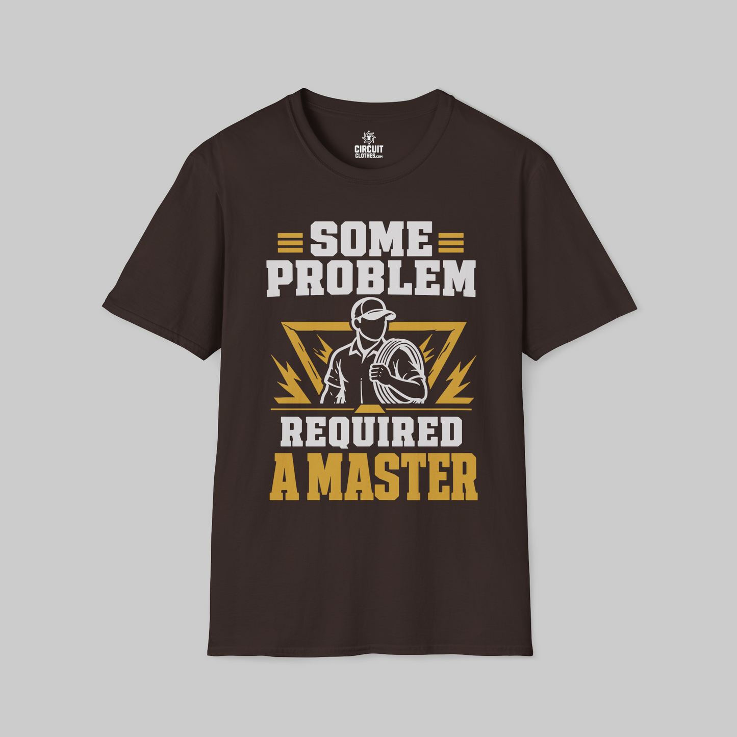 Some Problem Required a Master T-shirt